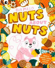 Nuts About Nuts (A funny counting adventure) by Bia Melo, 9780711292376