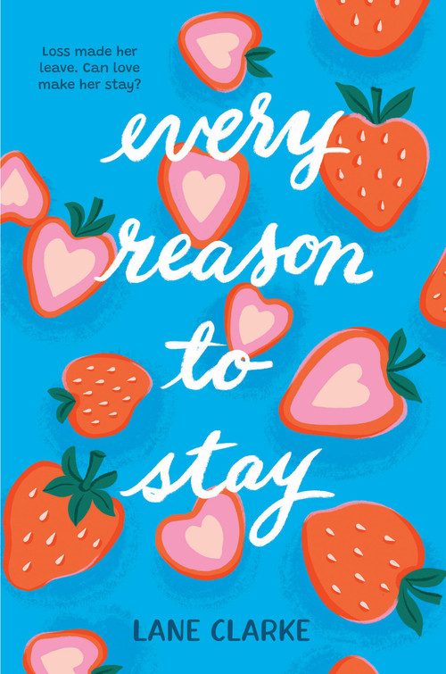 Every Reason to Stay by Lane Clarke, 9780759556751