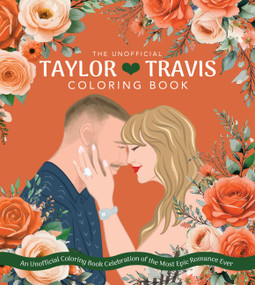 Taylor & Travis (An Unofficial Coloring Book Celebration of the Most Epic Romance Ever) by Editors of Chartwell Books, 9780785849193