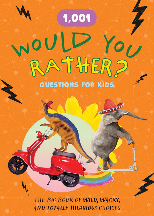 1,001 Would You Rather Questions for Kids (Hilarious Prompts and Challenging Choices for Hours of Fun) by Editors of Chartwell Books, 9780785849322