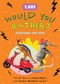 1,001 Would You Rather Questions for Kids (Hilarious Prompts and Challenging Choices for Hours of Fun) by Editors of Chartwell Books, 9780785849322