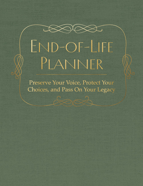 End of Life Planner (Preserve Your Voice, Protect Your Choices, and Pass On Your Legacy) by Editors of Chartwell Books, 9780785849360