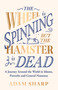 The Wheel is Spinning but the Hamster is Dead (The perfect gift for language lovers & book obsessives this Christmas!) by Adam Sharp, 9781398715929