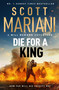 Die For A King (A Will Bowman epic historical adventure by the number 1 bestseller) by Scott Mariani, 9781399736909