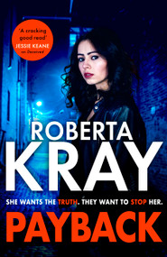 Payback (the gritty new gangland novel for 2025 from the bestselling queen of crime) by Roberta Kray, 9781408730096