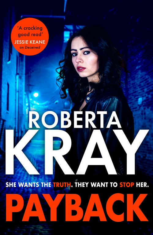 Payback (the gritty new gangland novel for 2025 from the bestselling queen of crime) by Roberta Kray, 9781408730096