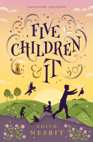 Five Children and It - 9781454964490 by Edith Nesbit, 9781454964490