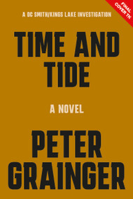 Time and Tide (A Novel) - 9781454968641 by Peter Grainger, 9781454968641