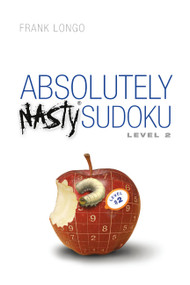 Absolutely Nasty® Sudoku Level 2 - 9781454968917 by Frank Longo, 9781454968917