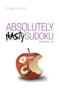 Absolutely Nasty® Sudoku Level 3 - 9781454968924 by Frank Longo, 9781454968924
