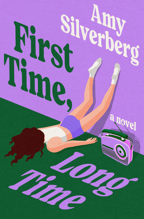 First Time, Long Time - 9781538726488 by Amy Silverberg