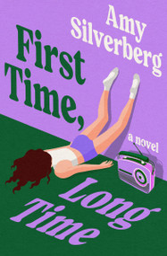 First Time, Long Time - 9781538726488 by Amy Silverberg