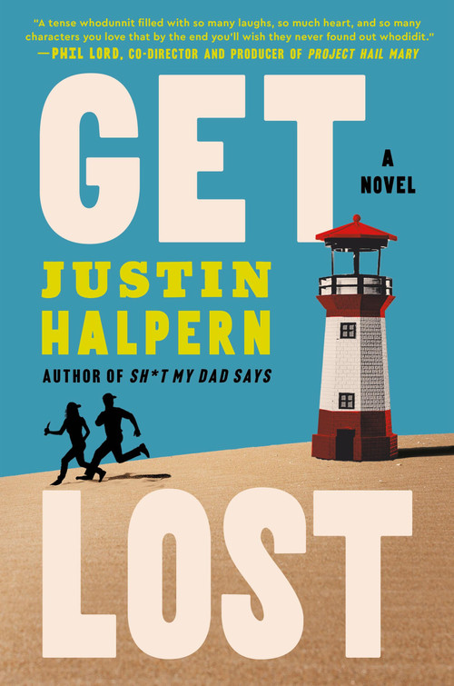 Get Lost by Justin Halpern, 9781538778029
