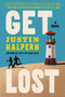 Get Lost by Justin Halpern, 9781538778029