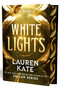 White Lights (Limited Deluxe Edition) by Lauren Kate, 9781538781326