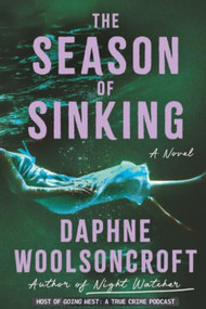 The Season of Sinking - 9781538783221 by Daphne Woolsoncroft