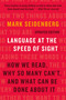 Language at the Speed of Sight (How We Read, Why So Many Can't, and What Can Be Done About It) - 9781541608740 by Mark Seidenberg, 9781541608740