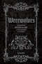Werewolves (A Handbook of History & Lore of the Creatures of the Night) by Fortuna Noir, 9781577155591