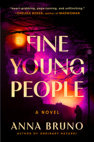 Fine Young People (A Novel) - 9781643757018 by Anna Bruno