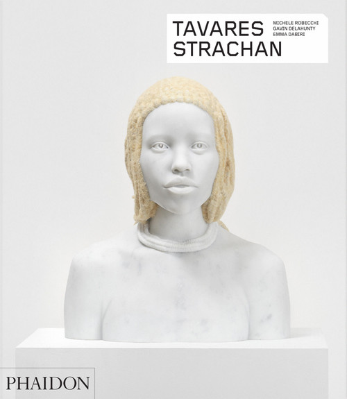 Tavares Strachan by Michele Robecchi, Gavin Delahunty, Emma Dabiri, Jason Schmidt, Tavares Strachan, 9781837290239