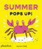 Summer Pops Up! by Aurore Petit, 9781837292073