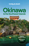 Lonely Planet Okinawa & the Southwest Islands by Wendy Yanagihara, Rob Goss, Craig McLachlan, Manami Okazaki, Benedict Walker, 9781837588206