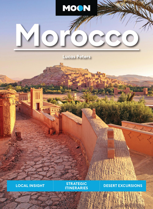 Moon Morocco (Local Insight, Strategic Itineraries, Desert Excursions) - 9798886471830 by Lucas Peters, Moon Travel Guides, 9798886471830