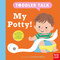 Toddler Talk: My Potty! by Carolina Búzio, Nosy Crow Ltd, 9798887772547
