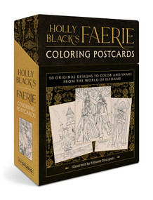Holly Black's Faerie Coloring Postcards (50 Original Designs to Color and Share from the World of Elfhame) by Holly Black, 9798894141619