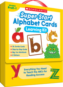Super Start Alphabet Cards Learning Kit: Everything You Need to Teach the ABCs for Reading Success by Scholastic, 9798225052393