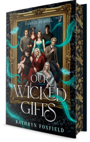 Our Wicked Gifts by Kathryn Foxfield, 9798217122080