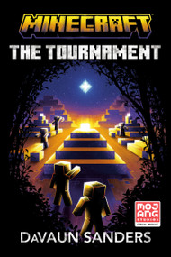 Minecraft: The Tournament (An Official Minecraft Novel) - 9780593972939 by DaVaun Sanders, 9780593972939