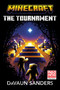 Minecraft: The Tournament (An Official Minecraft Novel) - 9780593972939 by DaVaun Sanders, 9780593972939