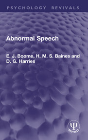 Abnormal Speech by E. J. Boome, H. M. S. Baines, D. G. Harries, 9781032934273