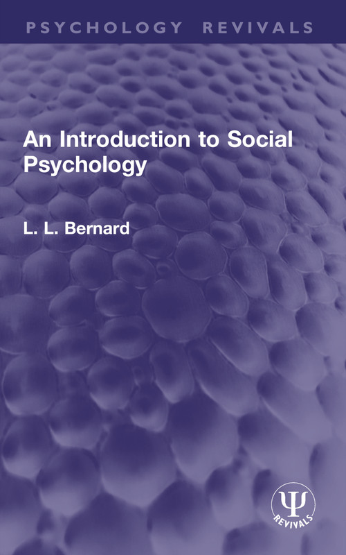 An Introduction to Social Psychology - 9781032914138 by L. L. Bernard, 9781032914138