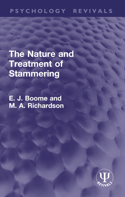 The Nature and Treatment of Stammering by E. J. Boome, M. A. Richardson, 9781032934402