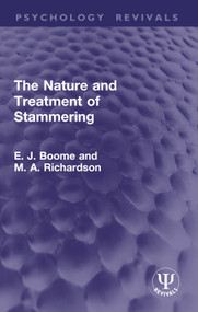 The Nature and Treatment of Stammering by E. J. Boome, M. A. Richardson, 9781032934402