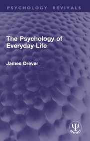 The Psychology of Everyday Life by James Drever, 9781032931678