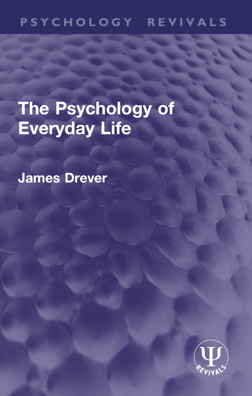 The Psychology of Everyday Life by James Drever, 9781032931678