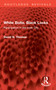 White Bolts, Black Locks (Participation in the Inner City) by David N. Thomas, 9781032903903