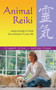 Animal Reiki (Using Energy to Heal the Animals in Your Life) by Elizabeth Fulton, Kathleen Prasad, 9781569755280
