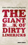The Giant Book of Dirty Limericks (Over 1,000 Raunchy Rhymes) by Rudy A. Swale, Rudy Swale, 9781569758137