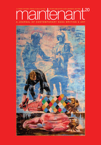 Maintenant 20: A Journal of Contemporary Dada Writing and Art by Peter Carlaftes, Kat Georges, 9781953103741