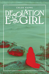 Desolation e-Girl by Chloé Happe, 9781945649622