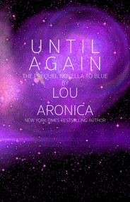 Until Again by Lou Aronica, 9781611880984