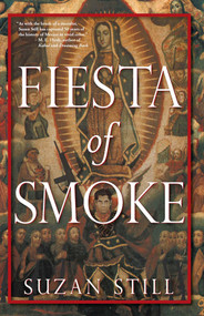 Fiesta of Smoke by Suzan Still, 9781611881127