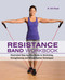 Resistance Band Workbook (Illustrated Step-by-Step Guide to Stretching, Strengthening and Rehabilitative Techniques) by Dr. Karl Knopf, 9781612431710