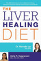The Liver Healing Diet (The MD's Nutritional Plan to Eliminate Toxins, Reverse Fatty Liver Disease and Promote Good Health) by Michelle Lai, Asha Kasaraneni, 9781612434445
