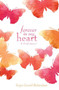 Forever in My Heart (A Grief Journal) by Tanya Carroll Richardson, 9781612436029