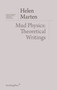 Mud Physics (Theoretical Writings) by Helen Marten, 9781915609854